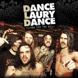 Dance Laury Dance : Living for the Roll